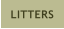 LITTERS