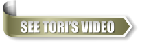 SEE TORI’S VIDEO